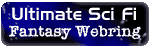 Ultimate Sci-Fi/Fantasy Webring!